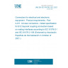 UNE EN IEC 61076-2-011:2021 Connectors for electrical and electronic equipment - Product requirements - Part 2-011: Circular connectors - Detail specification for B12 bayonet coupling connectors based on mating interfaces according to IEC 61076-2-101 and IEC 61076-2-109 (Endorsed by Asociación Española de Normalización in October of 2021.)