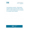 UNE EN 15195:2023 Liquid petroleum products - Determination of ignition delay and derived cetane number (DCN) of middle distillate fuels by combustion in a constant volume chamber