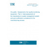UNE EN 15267-2:2024 Air quality - Assessment of air quality monitoring equipment - Part 2: Initial assessment of the manufacturer’s quality management system and post certification surveillance for the manufacturing process