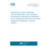UNE EN 13630-9:2025 - Explosives for civil uses - Detonating cords and safety fuses - Part 9: Verification of transmission of detonation from detonating cord to detonating cord (Endorsed by Asociación Española de Normalización in January of 2026.)