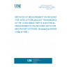 UNE EN 61079-5:1993 METHODS OF MEASUREMENT ON RECEIVERS FOR SATELLITE BROADCAST TRANSMISSIONS IN THE 12 GHZ BAND. PART 5: ELECTRICAL MEASUREMENTS ON DECODER UNITS FOR MAC/PACKET SYSTEMS. (Endorsed by AENOR in May of 1995.)