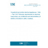 UNE EN 60335-2-40:2005/A1:2007 Household and similar electrical appliances - Safety -- Part 2-40: Particular requirements for electrical heat pumps, air-conditioners and dehumidifiers (IEC 60335-2-40:2002/A1:2005, modified).