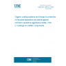 UNE EN 14879-2:2007 Organic coating systems and linings for protection of industrial apparatus and plants against corrosion caused by aggressive media - Part 2: Coatings on metallic components