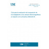 UNE 215002:2010 IN Guide for the assessment of workers' exposure to electromagnetic fields regarding Directive 2004/40/EC.