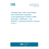 UNE EN 3687:2010 Aerospace series - Bolts, normal hexagon head, relieved shank, long thread, in heat resisting steel FE-PA92HT (A286), silver plated - Classification: 1 100 MPa/650 °C (Endorsed by AENOR in February of 2011.)