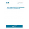 UNE EN 1606:2013 Thermal insulating products for building applications - Determination of compressive creep