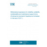 UNE EN 61703:2016 Mathematical expressions for reliability, availability, maintainability and maintenance support terms (Endorsed by Asociación Española de Normalización in February of 2017.)