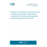 UNE EN ISO 22635:2020 Adhesives - Test methods for adhesives for plastic or rubber floor coverings or wall coverings - Determination of dimensional changes after accelerated ageing (ISO 22635:2019)