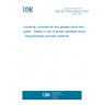 UNE EN 12453:2018+A1:2022 Industrial, commercial and garage doors and gates - Safety in use of power operated doors - Requirements and test methods