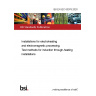 BS EN IEC 63078:2020 Installations for electroheating and electromagnetic processing. Test methods for induction through-heating installations
