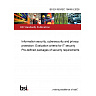 BS EN ISO/IEC 15408-5:2026 Information security, cybersecurity and privacy protection. Evaluation criteria for IT security Pre-defined packages of security requirements