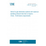 UNE EN 13774:2013 Valves for gas distribution systems with maximum operating pressure less than or equal to 16 bar - Performance requirements