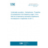 UNE EN 60500:2017 Underwater acoustics - Hydrophones - Properties of hydrophones in the frequency range 1 Hz to 500 kHz (Endorsed by Asociación Española de Normalización in September of 2017.)