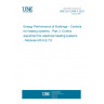 UNE EN 12098-3:2023 Energy Performance of Buildings - Controls for heating systems - Part 3: Control equipment for electrical heating systems - Modules M3-5,6,7,8