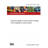 BS EN ISO 11064-7:2006 Ergonomic design of control centres Principles for the evaluation of control centres