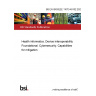 BS EN ISO/IEEE 11073-40102:2022 Health informatics. Device interoperability Foundational. Cybersecurity. Capabilities for mitigation