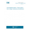 UNE EN 12416-2:2001+A1:2008 Fixed firefighting systems - Powder systems - Part 2: Design, construction and maintenance