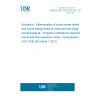 UNE EN ISO 3745:2012/A1:2017 Acoustics - Determination of sound power levels and sound energy levels of noise sources using sound pressure - Precision methods for anechoic rooms and hemi-anechoic rooms - Amendment 1 (ISO 3745:2012/Amd 1:2017)