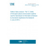 UNE EN IEC 60825-12:2019 Safety of laser products - Part 12: Safety of free space optical communication systems used for transmission of information (Endorsed by Asociación Española de Normalización in June of 2019.)