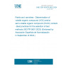 UNE CEN ISO/TR 5601:2024 Paints and varnishes - Determination of volatile organic compound (VOC) and/or semi-volatile organic compound (SVOC) content - Best practices for the selection of test methods (ISO/TR 5601:2023) (Endorsed by Asociación Española de Normalización in September of 2024.)