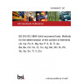 24/30466311 DC BS EN ISO 3884 Solid recovered fuels. Methods for the determination of the content of elements (Al, Ca, Fe, K, Mg, Na, P, S, Si, Ti, As, Ba, Be, Cd, Co, Cr, Cu, Hg, Mo, Mn, Ni, Pb, Sb, Se, Sn, Tl, V, Zn)