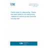 UNE EN 1847:2010 Flexible sheets for waterproofing - Plastics and rubber sheets for roof waterproofing - Methods for exposure to liquid chemicals, including water