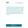 UNE EN 16214-4:2013+A1:2019 Sustainability criteria for the production of biofuels and bioliquids for energy applications - Principles, criteria, indicators and verifiers - Part 4: Calculation methods of the greenhouse gas emission balance using a life cycle analysis approach (Endorsed by Asociación Española de Normalización in December of 2019.)