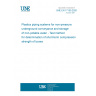 UNE EN 17150:2020 Plastics piping systems for non-pressure underground conveyance and storage of non-potable water - Test method for determination of short-term compression strength of boxes