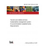 BS ISO 21401:2018+A1:2024 Tourism and related services. Sustainability management system for accommodation establishments. Requirements