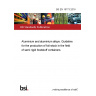 BS EN 16773:2016 Aluminium and aluminium alloys. Guideline for the production of foil-stock in the field of semi rigid foodstuff containers