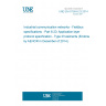 UNE EN 61158-6-23:2014 Industrial communication networks - Fieldbus specifications - Part 6-23: Application layer protocol specification - Type 23 elements (Endorsed by AENOR in December of 2014.)