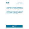 UNE EN 61643-351:2017 Components for low-voltage surge protective devices - Part 351: Performance requirements and test methods for telecommunications and signalling network surge isolation transformers (SIT) (Endorsed by Asociación Española de Normalización in March of 2017.)