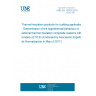 UNE EN 16383:2016 Thermal insulation products for building applications - Determination of the hygrothermal behaviour of external thermal insulation composite systems with renders (ETICS) (Endorsed by Asociación Española de Normalización in May of 2017.)