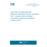 UNE EN IEC 62087-7:2019 Audio, video, and related equipment - Methods of measurement for power consumption Part 7: Computer monitors (Endorsed by Asociación Española de Normalización in March of 2019.)