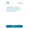 UNE 34874:1985 DETERMINATION OF THE CITRIC ACID CONTENT OF CHEESE AND PROCESSED CHEESE PRODUCTS. REFERENCE METHOD.