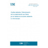 UNE EN 50353:2002 Insulating oil - Determination of fibre contamination by the counting method using a microscope.