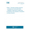 UNE EN 13421:2006 Plastics - Thermoset moulding compounds - Composites and reinforcement fibres - Preparation of specimens for determining the anisotropy of the properties of compression moulding composites