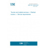 UNE ISO 22525:2021 Tourism and related services — Medical tourism — Service requirements