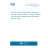 UNE EN 16925:2020/1M:2022 Fixed fire extinguishing systems - Residential automatic sprinkler systems - Design, installation and maintenance. National annex to Standard UNE-EN 16925