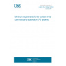 UNE EN 13856:2003 Minimum requirements for the content of the user manual for automotive LPG systems.