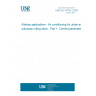 UNE EN 14750-1:2007 Railway applications - Air conditioning for urban and suburban rolling stock - Part 1: Comfort parameters