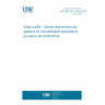 UNE EN ISO 8199:2019 Water quality - General requirements and guidance for microbiological examinations by culture (ISO 8199:2018)