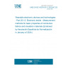 UNE EN IEC 63203-201-2:2022/AC:2023-12 Wearable electronic devices and technologies - Part 201-2: Electronic textile - Measurement methods for basic properties of conductive fabrics and insulation materials (Endorsed by Asociación Española de Normalización in January of 2024.)