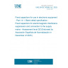 UNE EN IEC 60384-14-1:2025 Fixed capacitors for use in electronic equipment - Part 14-1: Blank detail specification - Fixed capacitors for electromagnetic interference suppression and connection to the supply mains - Assessment level DZ (Endorsed by Asociación Española de Normalización in December of 2025.) UNE EN IEC 60384-14-1:2025 Fixed capacitors for use in electronic equipment - Part 14-1: Blank detail specification - Fixed capacitors for electromagnetic interference suppression and connection to the supply mains - Assessment level DZ (Endorsed by Asociación Española de Normalización in December of 2025.)
