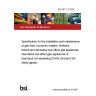 BS 5871-3:2005 Specification for the installation and maintenance of gas fires, convector heaters, fire/back boilers and decorative fuel effect gas appliances Decorative fuel effect gas appliances of heat input not exceeding 20 kW (2nd and 3rd family gases)