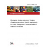 BS ISO 14964:2000 Mechanical vibration and shock. Vibration of stationary structures. Specific requirements for quality management in measurement and evaluation of vibration