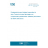 UNE EN 12813:2008 Temporary works equipment - Load bearing towers of prefabricated components - Particular methods of structural design