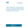 UNE EN 15000:2008 Safety of industrial trucks - Self propelled variable reach trucks - Specification, performance and test requirements for longitudinal load moment indicators and longitudinal load moment limiters
