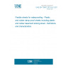 UNE EN 13967:2013+A1:2017 Flexible sheets for waterproofing - Plastic and rubber damp proof sheets including plastic and rubber basement tanking sheet - Definitions and characteristics