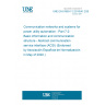 UNE EN 61850-7-2:2010/A1:2020 Communication networks and systems for power utility automation - Part 7-2: Basic information and communication structure - Abstract communication service interface (ACSI) (Endorsed by Asociación Española de Normalización in May of 2020.)